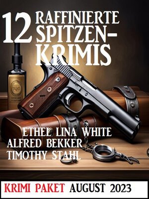 cover image of 12 Raffinierte Spitzenkrimis August 2023